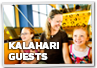 Kalahari Guests
